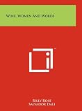 Wine, Women And Words