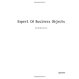Expert C# Business Objects (Books for Professionals by Professionals)