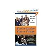 You're Lucky You're Funny: How Life Becomes a Sitcom