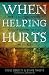 When Helping Hurts