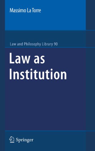Law as Institution: 90 (Law and Philosophy Library)