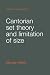 Cantorian Set Theory and Limitation of Size (Oxford Logic Guides)