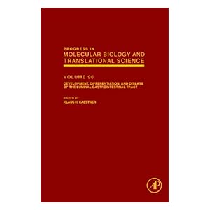 【クリックで詳細表示】Development， Differentiation， and Disease of the Luminal Gastrointestinal Tract： 96 (Progress in Molecular Biology and Translational Science) [Kindle版]