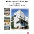 Moderne Fertigh�user: Das gro�e Bauherren-Handbuch