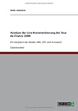 Analyse der Live-Kommentierung der Tour de France 2000: Ein Vergleich der Sender ARD, ZDF und Eurosport