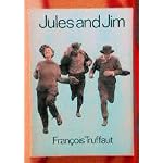 Jules and Jim: A Film By Francois Truffaut (Modern film Scripts) book cover