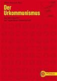 Der Urkommunismus: Auf den Spuren der egalit�ren Gesellschaft