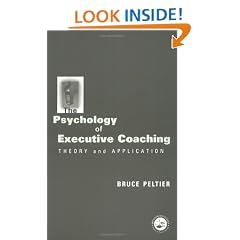 The Psychology of Executive Coaching: Theory and Application