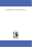 A contribution to medical literature