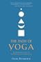 The Path of Yoga: An Essential Guide to Its Principles and Practices
