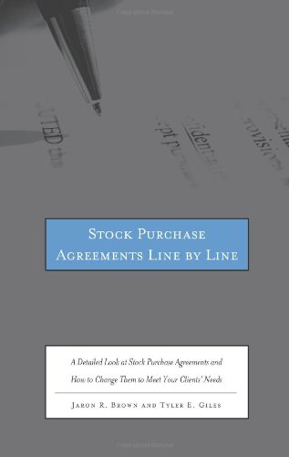 Stock Purchase Agreements Line by Line: A Detailed Look at Stock Purchase Agreements and How to Change Them to Meet Your Clients' Needs Stock Purchase Agreements Line by Line: A Detailed Look at Stock Purchase Agreements and How to Change Them to Meet Your Clients' Needs