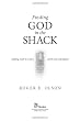 Finding God in the Shack: Seeking Truth in a Story of Evil and Redemption
