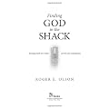 Finding God in the Shack: Seeking Truth in a Story of Evil and Redemption