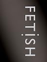 Fetish