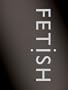 Fetish