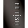 Fetish
