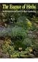 The Essence of Herbs: An Environmental Guide to Herb Gardening