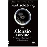 Silenzio assolutodi Frank Sch�tzing