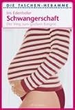 Produkt-Bild: Schwangerschaft: Der Weg zum gro&szlig;en Ereignis: Der Weg zum gro&szlig;en Ereignis. Taschen-Hebamme