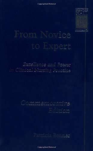 From Novice to Expert: Excellence and Power in Clinical Nursing Practice, Commemorative Edition by Patricia Benner Published by Prentice Hall Cmv edition (2000) Paperback