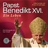 Papst Benedikt XVI. (1 CD): Ein Leben
