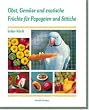 Obst, Gemse und exotische Frchte fr Papageien und Sittiche