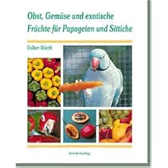 Obst, Gemse und exotische Frchte fr Papageien und Sittiche