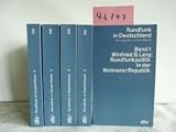 Rundfunk in Deutschland I - Die Rundfunkpolitik der Weimarer Republik. - Winfried B. Lerg