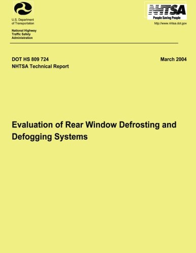 Evaluation of Rear Window Defrosting and Defogging Systems: NHTSA Technical Report DOT HS 809 724