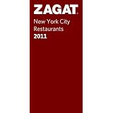 Zagat 2011 New York City Restaurants (Zagat Survey New York City Restaurants)