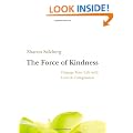 The Force of Kindness: Change Your Life with Love & Compassion [With CD (Audio)]