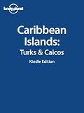 Lonely Planet Caribbean Islands: Turks and Caicos
