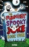 The funniest spooky joke book ever