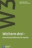 Produkt-Bild: Wichern drei - gemeinwesendiakonische Impulse