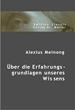 �ber die Erfahrungsgrundlagen unseres Wissens