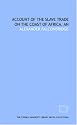 Account of the slave trade on the coast of Africa, An