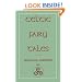 Celtic Fairy Tales (Myths, Legend and Folk Tales from Around the World)