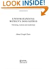 Understanding Women's Magazines: Publishing, Markets and Readerships in Late-Twentieth Century Britain