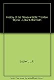 A history of the Geneva Bible. Vol. 17, Trodden thyme : Lollard aftermath