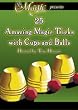 25 Amazing Magic Tricks with Cups & Balls DVD