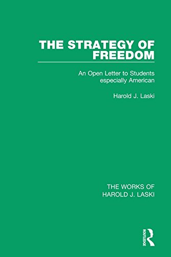The Strategy of Freedom (Works of Harold J. Laski): An Open Letter to Students, especially American (The Works of Harold J. Laski)
