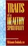Traits of a Healthy Spirituality (Inspirational Reading for Every Catholic)