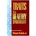 Traits of a Healthy Spirituality (Inspirational Reading for Every Catholic)