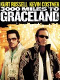3000 Miles To Graceland
