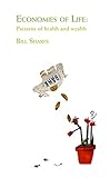 Economies of life : patterns of health and wealth