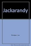 Jackarandy : a novel