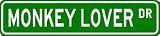 MONKEY LOVER Street Sign ~ Custom Aluminum Street Signs