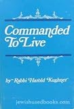 Commanded to Live