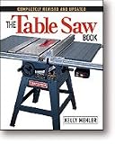 THE TABLE SAW BOOK (2nd Ed.) - By Kelly Mehler