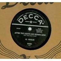 After the Lights Go Down Low I Was Telling Her About You by Al Hibbler